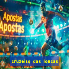 cruzeiro das loucas filme completo dublado